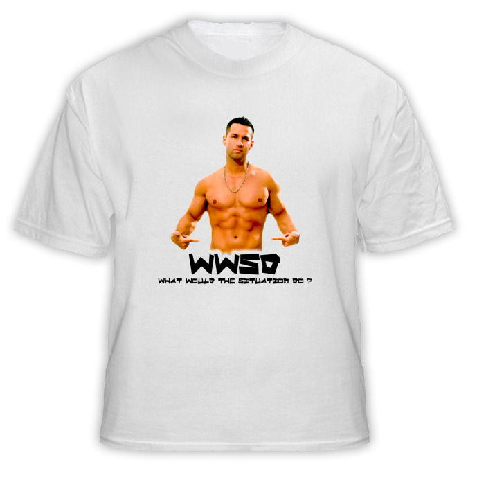 The Situation WWSD What Would The Situation Do Jersey Shore T Shirt The Situation WWSD What Would The Situation Do Jersey Shore T Shirt