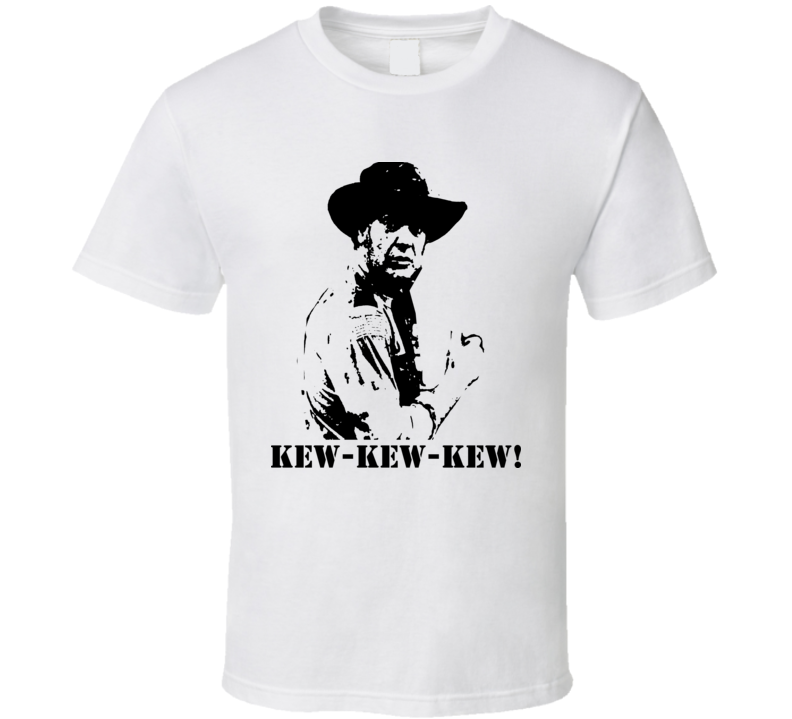 Roscoe P Coltrane Kew-kew-kew-kew Dukes Of Hazard T Shirt Roscoe P Coltrane Kew-kew-kew-kew Dukes Of Hazard T Shirt