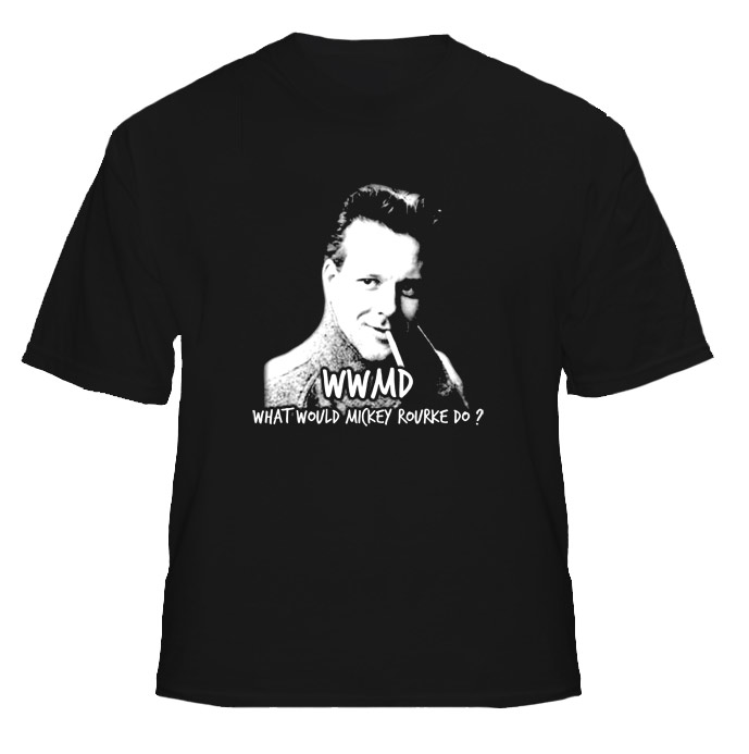 WWMD What Would Mickey Rourke Do T Shirt WWMD What Would Mickey Rourke Do T Shirt