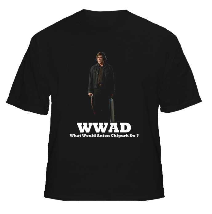 WWAD What Would Anton Chigurh Do No Country For Old Men T Shirt WWAD What Would Anton Chigurh Do No Country For Old Men T Shirt