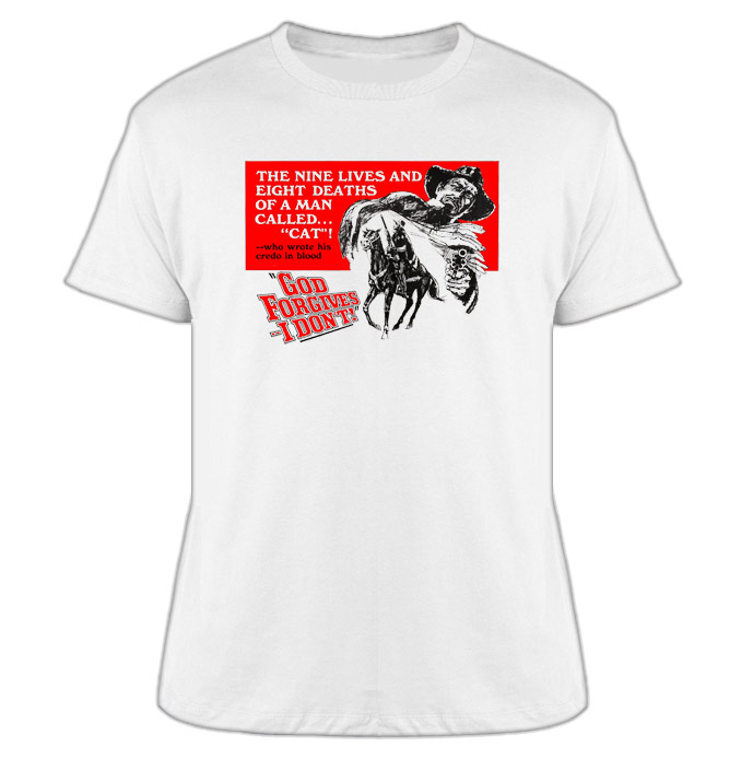 God Forgives I Don't Blood River Spaghetti Western T Shirt God Forgives I Don't Blood River Spaghetti Western T Shirt