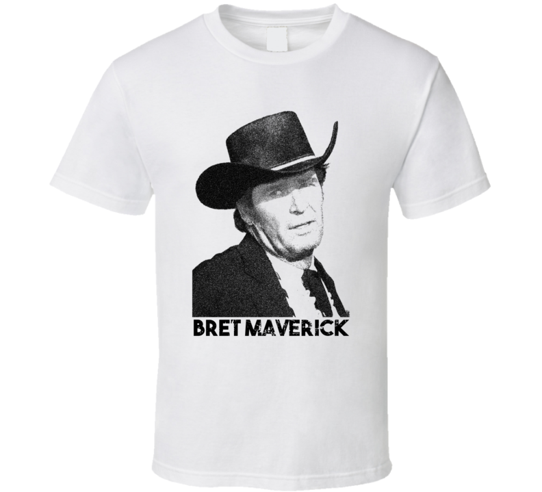 Bret Maverick TV Cowboy Gambler Fan T Shirt Bret Maverick TV Cowboy Gambler Fan T Shirt