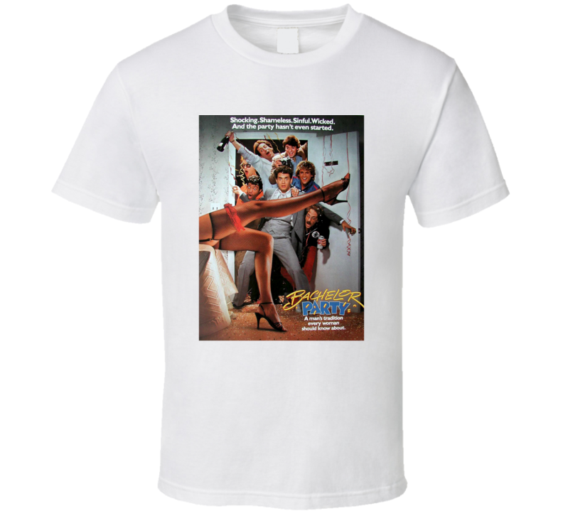 Bachelor Party 80s Comedy Parody Tom Hanks Funny Movie Fan T Shirt Bachelor Party 80s Comedy Parody Tom Hanks Funny Movie Fan T Shirt