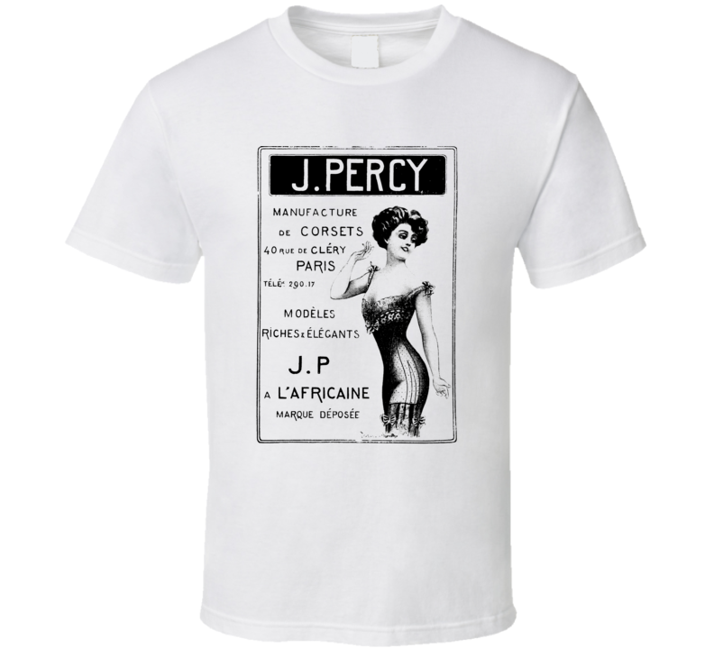 Old Vintage Corset Ad J Percy Parody Ladies T Shirt Old Vintage Corset Ad J Percy Parody Ladies T Shirt