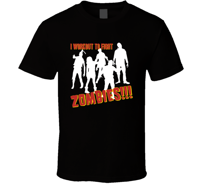 Workout to Fight Zombies Gym Weights Funny Parody T Shirt Workout to Fight Zombies Gym Weights Funny Parody T Shirt