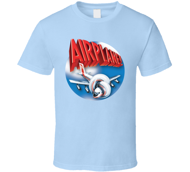 Airplane Movie Parody Funny Comedy Retro Fan T Shirt Airplane Movie Parody Funny Comedy Retro Fan T Shirt