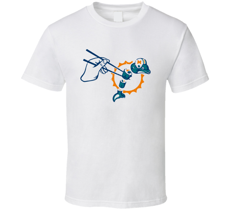 Not A Dolphins Fan Sushi Funny Parody Football T Shirt Not A Dolphins Fan Sushi Funny Parody Football T Shirt