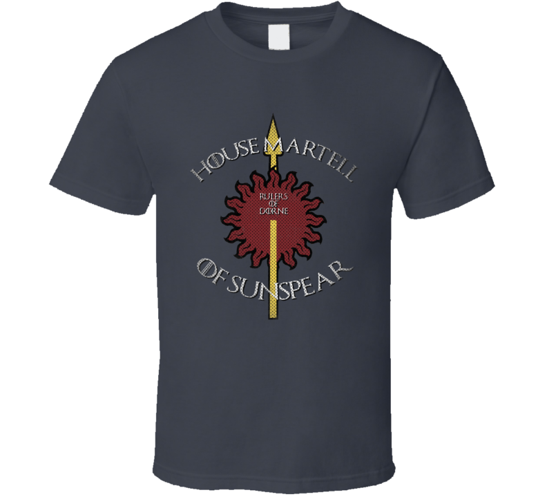 House Martell Of Sunspear Got Game Of Thrones Tv Fan T Shirt House Martell Of Sunspear Got Game Of Thrones Tv Fan T Shirt