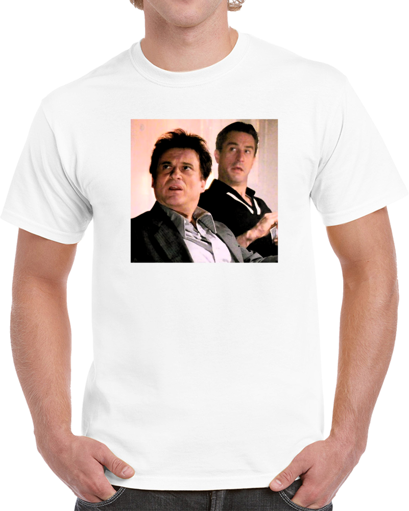 Goodfellas Joe Pesci Robert De Niro Funny Gangster Cool Fan T Shirt Goodfellas Joe Pesci Robert De Niro Funny Gangster Cool Fan T Shirt