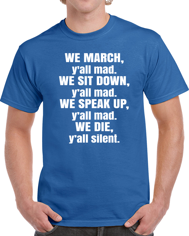Black Lives Matter We March Quote Protest Blm T Shirt Black Lives Matter We March Quote Protest Blm T Shirt