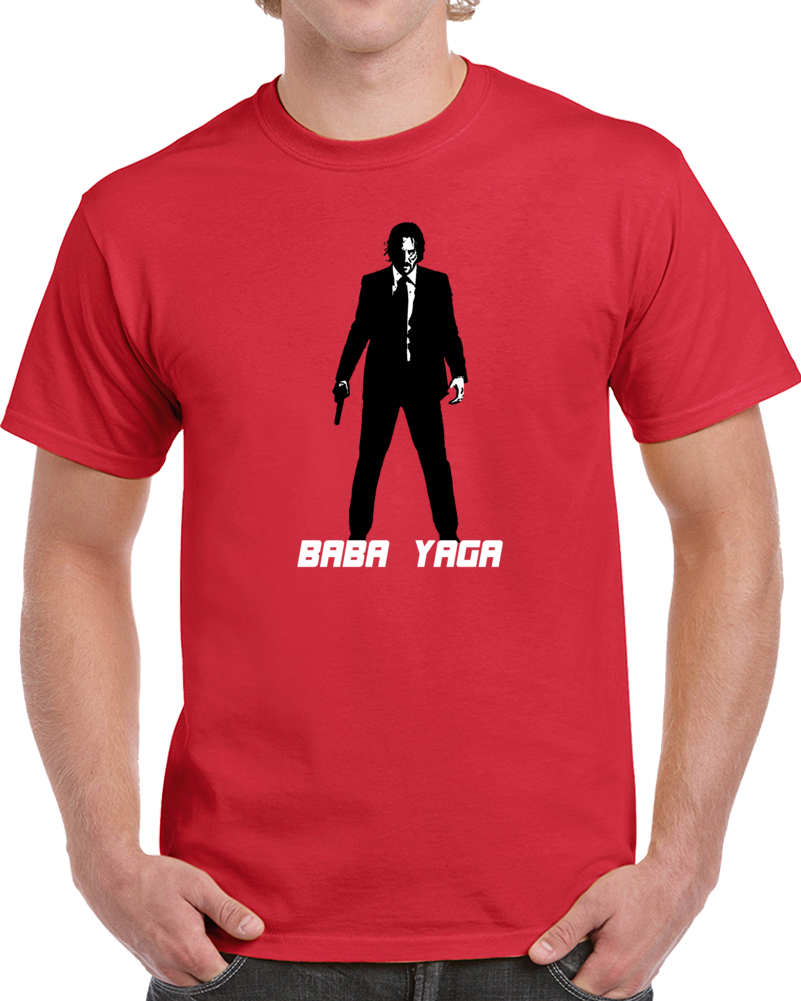 John Wick Baba Yaga Keanu Reeves Legend Movie Parody Fan T Shirt John Wick Baba Yaga Keanu Reeves Legend Movie Parody Fan T Shirt
