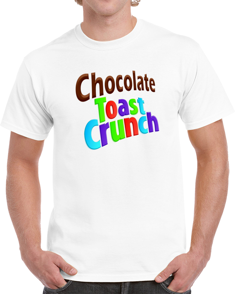 Chocolate Toast Crunch Cereal Love Breakfast Home Food T Shirt Chocolate Toast Crunch Cereal Love Breakfast Home Food T Shirt