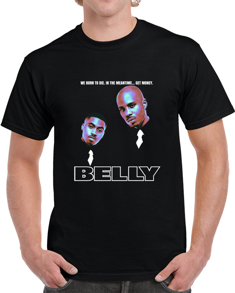 Belly Hip Hop Gangsta Movie 90s Rap Cool T Shirt Belly Hip Hop Gangsta Movie 90s Rap Cool T Shirt