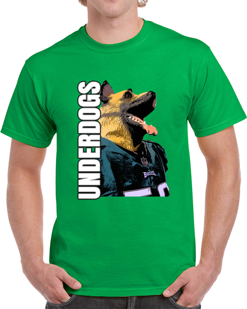 Philly Eagles Underdogs Football Super Fan Cool T Shirt Philly Eagles Underdogs Football Super Fan Cool T Shirt