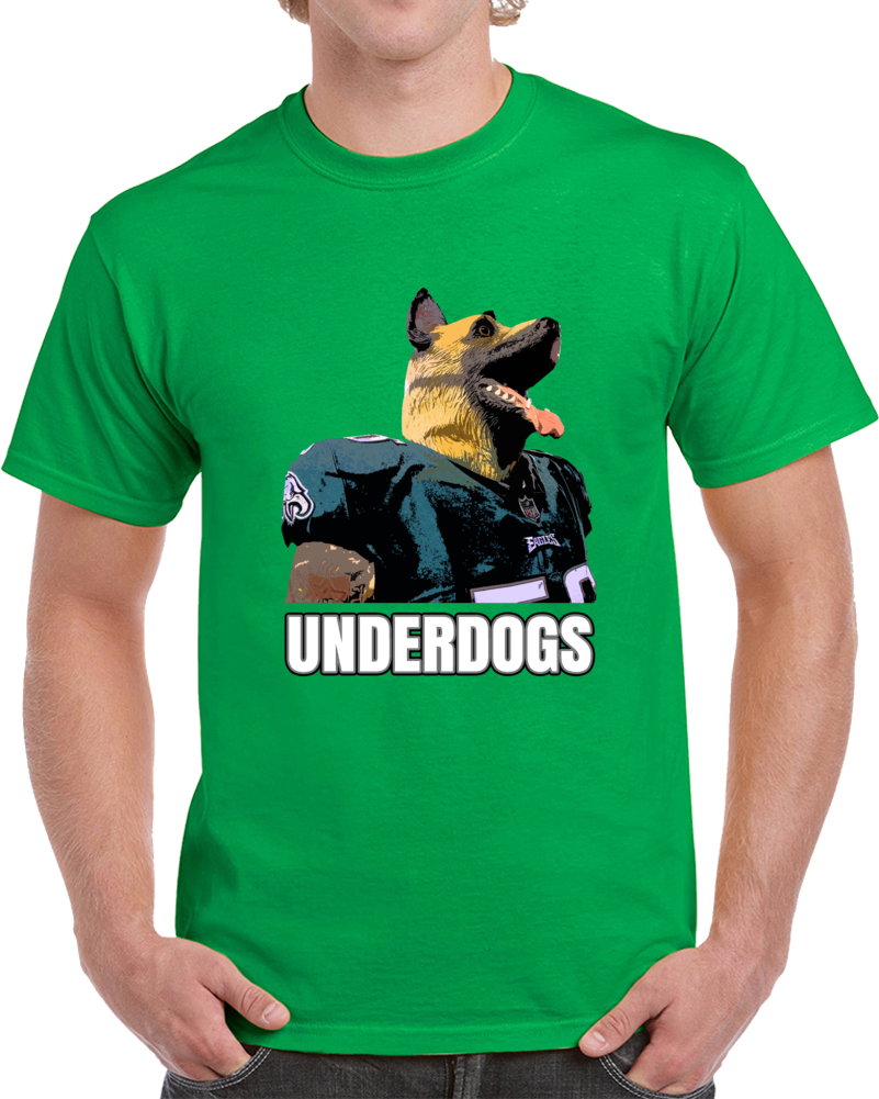 Philly Eagles Underdogs Football Super Fan T Shirt Philly Eagles Underdogs Football Super Fan T Shirt