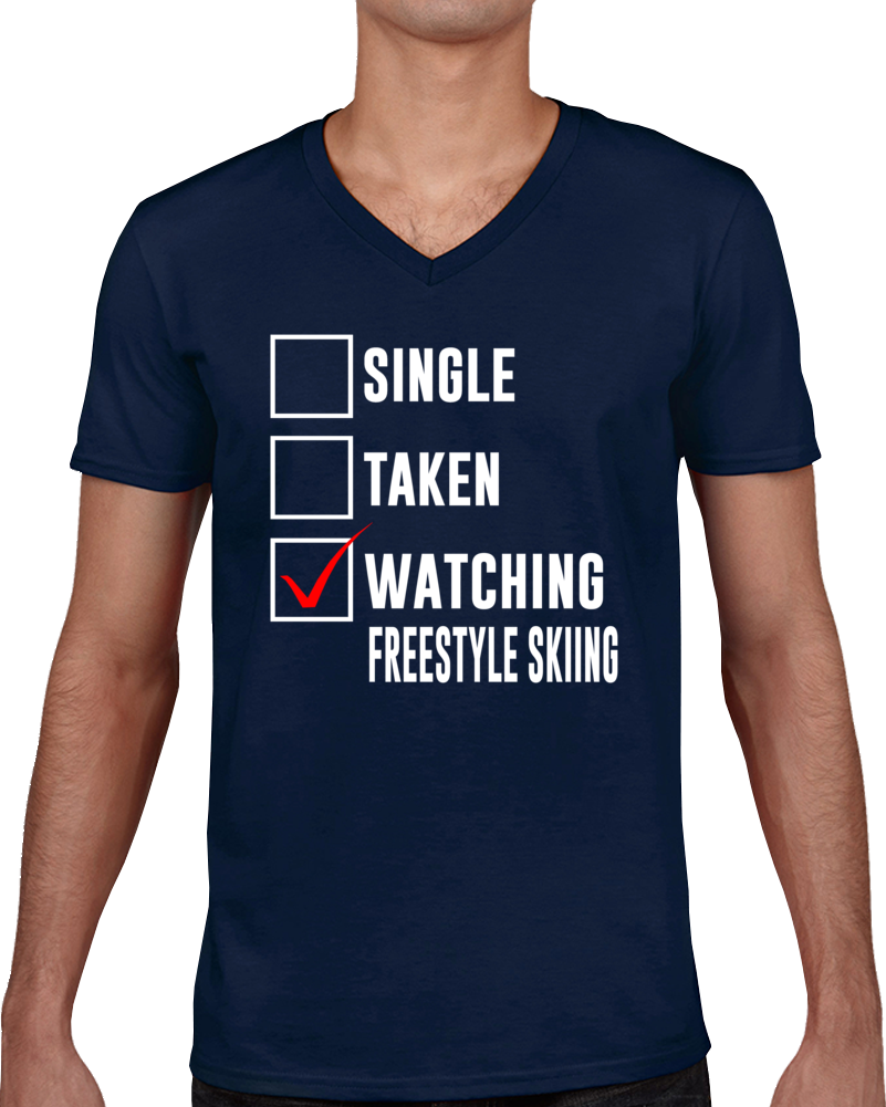 Single Taken Watching Freestyle Skiing 2018 Winter Olympics Fan T Shirt Single Taken Watching Freestyle Skiing 2018 Winter Olympics Fan T Shirt