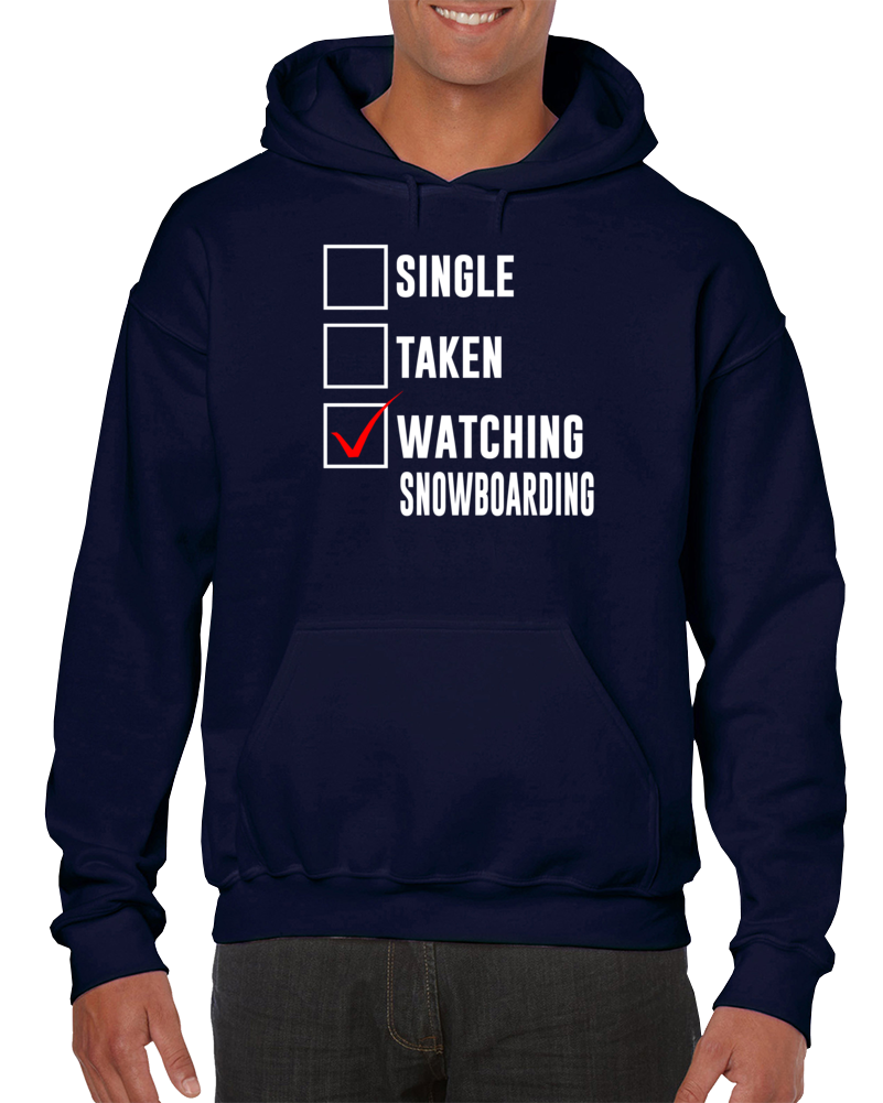 Single Taken Watching Snowboarding 2018 Winter Olympics Fan T Shirt Single Taken Watching Snowboarding 2018 Winter Olympics Fan T Shirt