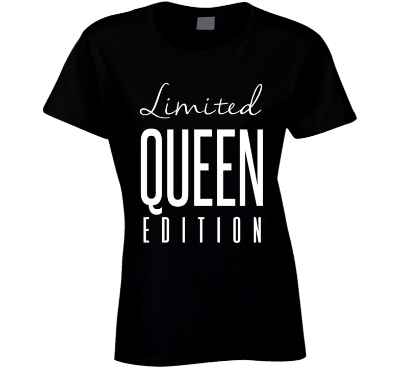 Limited Queen Edition Lit 100 Hip Hop Cool T Shirt Limited Queen Edition Lit 100 Hip Hop Cool T Shirt