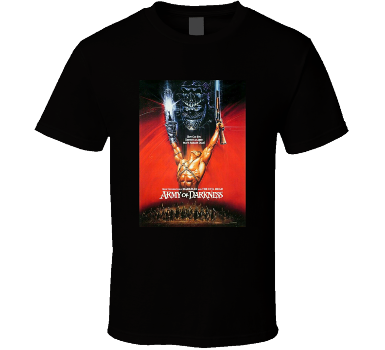 Army Of Darkness Evil Dead Ash Movie Cool Super Fan Horror T Shirt Army Of Darkness Evil Dead Ash Movie Cool Super Fan Horror T Shirt