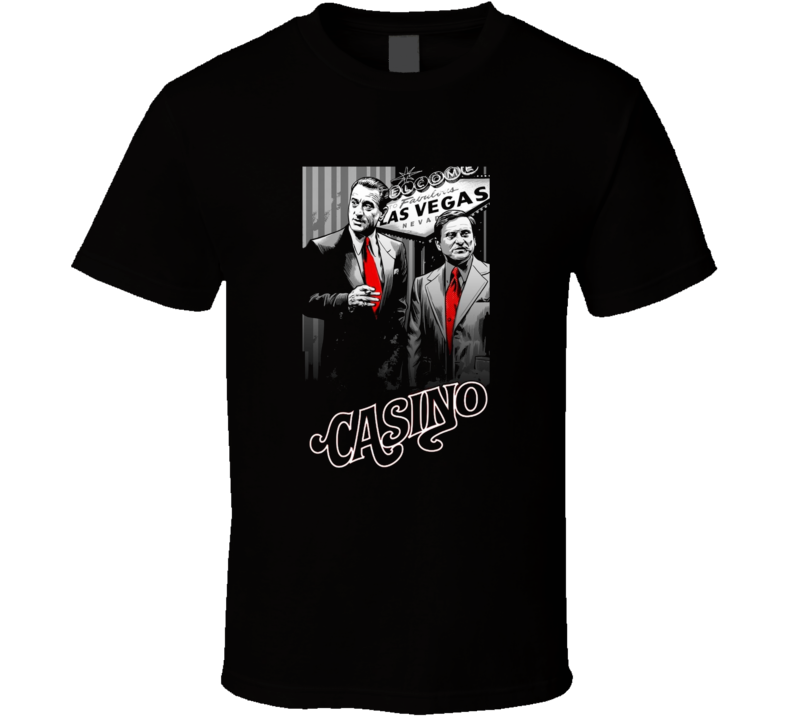 Casino De Niro Pesci Classic Las Vegas Movie Fan Cool T Shirt Casino De Niro Pesci Classic Las Vegas Movie Fan Cool T Shirt