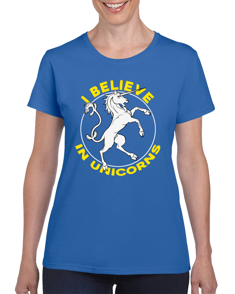 I Believe In Unicorns Funny Fantasy Cool T Shirt I Believe In Unicorns Funny Fantasy Cool T Shirt