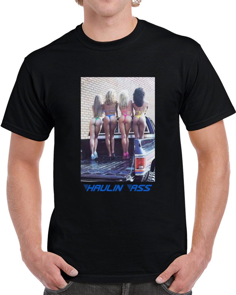 Haulin A$$ 80s Retro Pinup Poster Cool Fan T Shirt Haulin A$$ 80s Retro Pinup Poster Cool Fan T Shirt