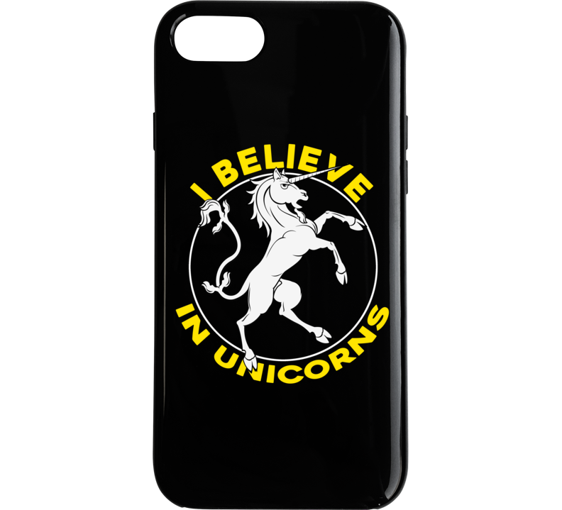 I Believe In Unicorns Funny Fantasy Cool Phone Case I Believe In Unicorns Funny Fantasy Cool Phone Case