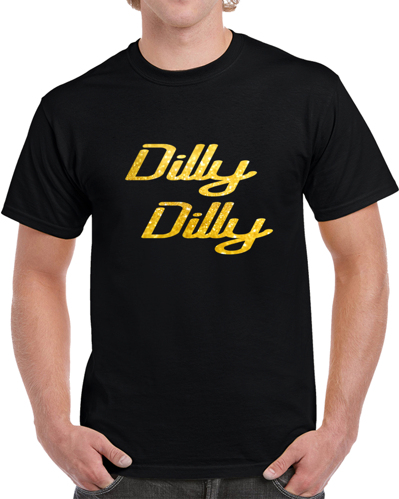Dilly Dilly Football Trending Funny Cool T Shirt Dilly Dilly Football Trending Funny Cool T Shirt