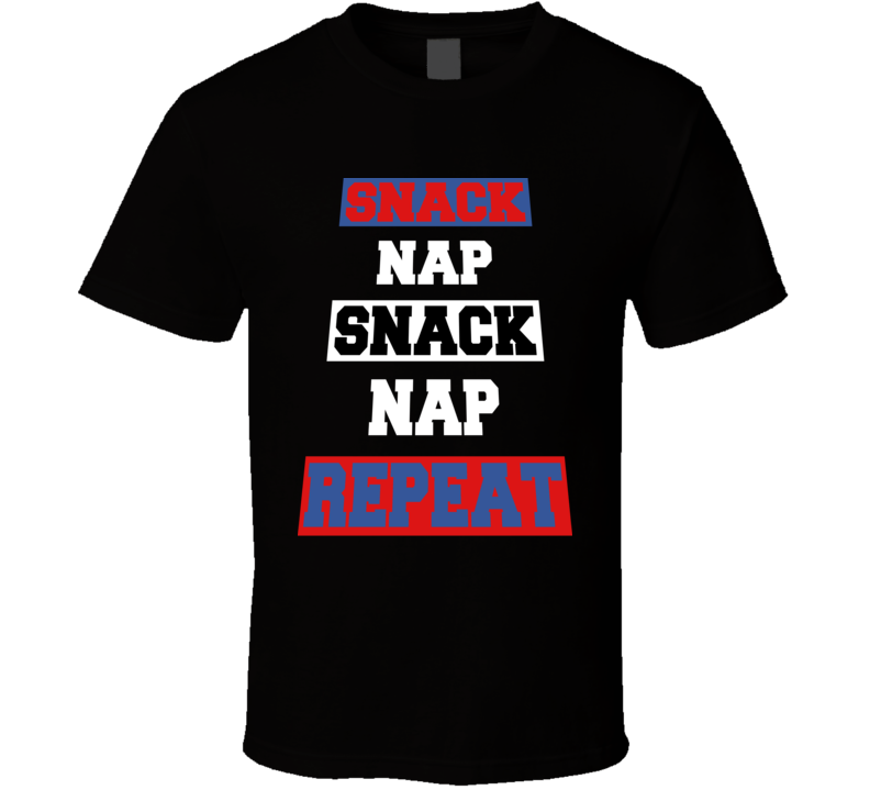 Snack Nap Repeat Funny House Shirt Lazy Day T Shirt Snack Nap Repeat Funny House Shirt Lazy Day T Shirt