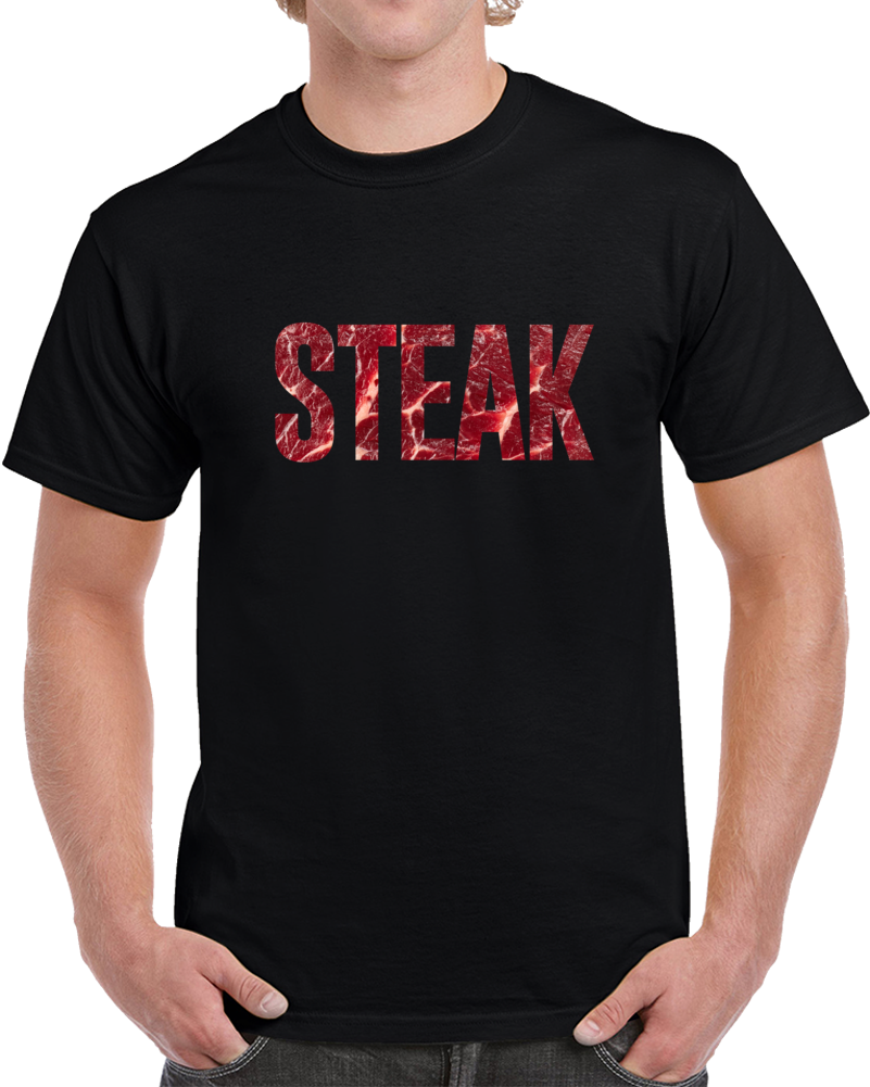 Steak Beef Cow Meat Cooking Bbq Food Cool T Shirt Steak Beef Cow Meat Cooking Bbq Food Cool T Shirt