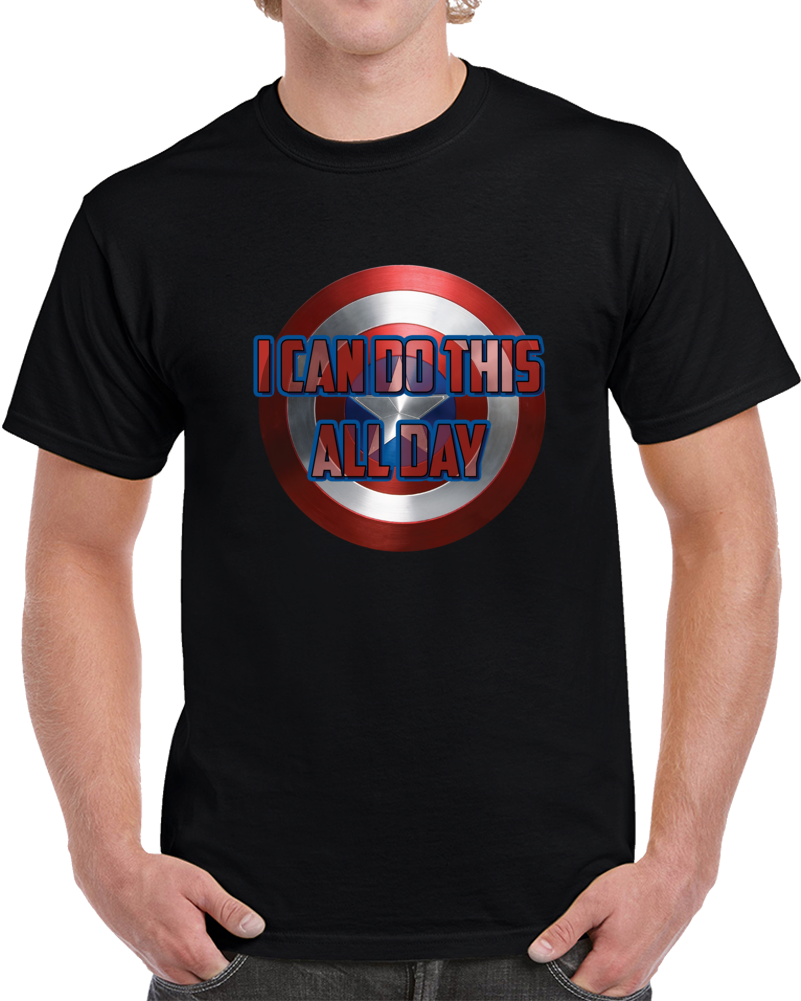 Captain America Movie Quote All Day Shield Hero Fan T Shirt Captain America Movie Quote All Day Shield Hero Fan T Shirt