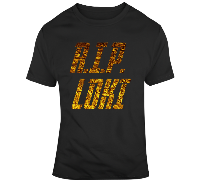 Rip Loki Avengers Infinity War Parody Villain Fan T Shirt Rip Loki Avengers Infinity War Parody Villain Fan T Shirt