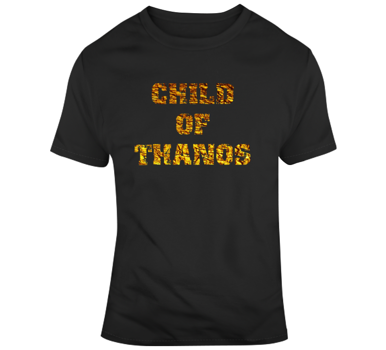 Child Of Thanos Avengers Comics Movie Fan T Shirt Child Of Thanos Avengers Comics Movie Fan T Shirt