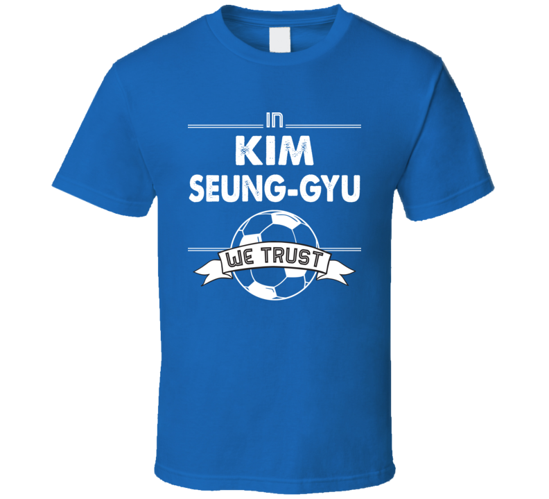 Kim Seung-gyu South Korea Goal World Soccer Football Futbol T Shirt Kim Seung-gyu South Korea Goal World Soccer Football Futbol T Shirt