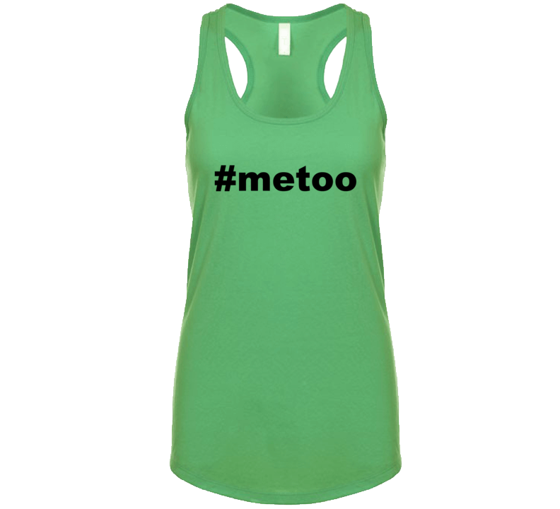 #metoo Trending Hashtag Women's Rights Equality Protest T Shirt #metoo Trending Hashtag Women's Rights Equality Protest T Shirt