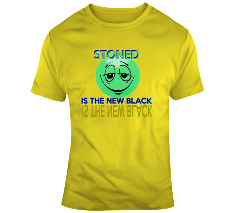 Stoned Is The New Black Funny Weed Fan T Shirt Stoned Is The New Black Funny Weed Fan T Shirt