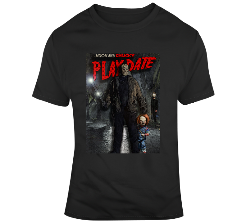 Jason Chucky Play Date Horror Spoof Funny Parody Friday Fan T Shirt Jason Chucky Play Date Horror Spoof Funny Parody Friday Fan T Shirt
