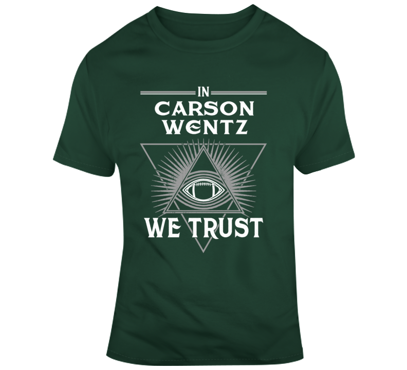 In Arson Wentz We Trust Philadelphia Football Parody Fan Gear T Shirt In Arson Wentz We Trust Philadelphia Football Parody Fan Gear T Shirt