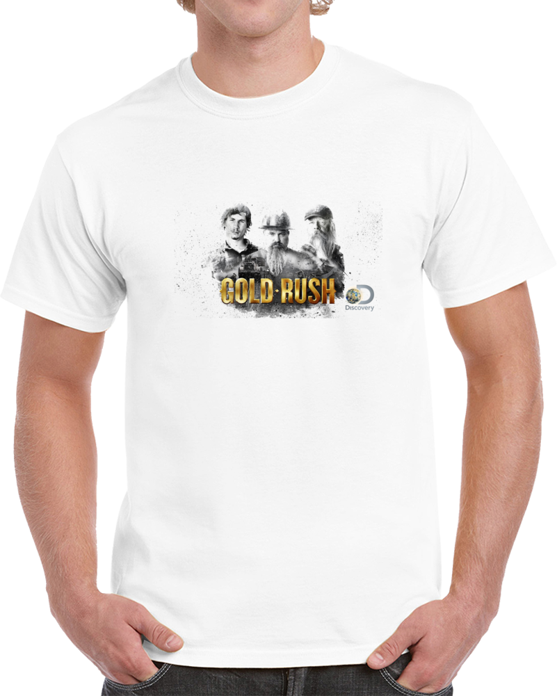 Gold Rush Tv Show Fan Prospectors Reality T Shirt Gold Rush Tv Show Fan Prospectors Reality T Shirt