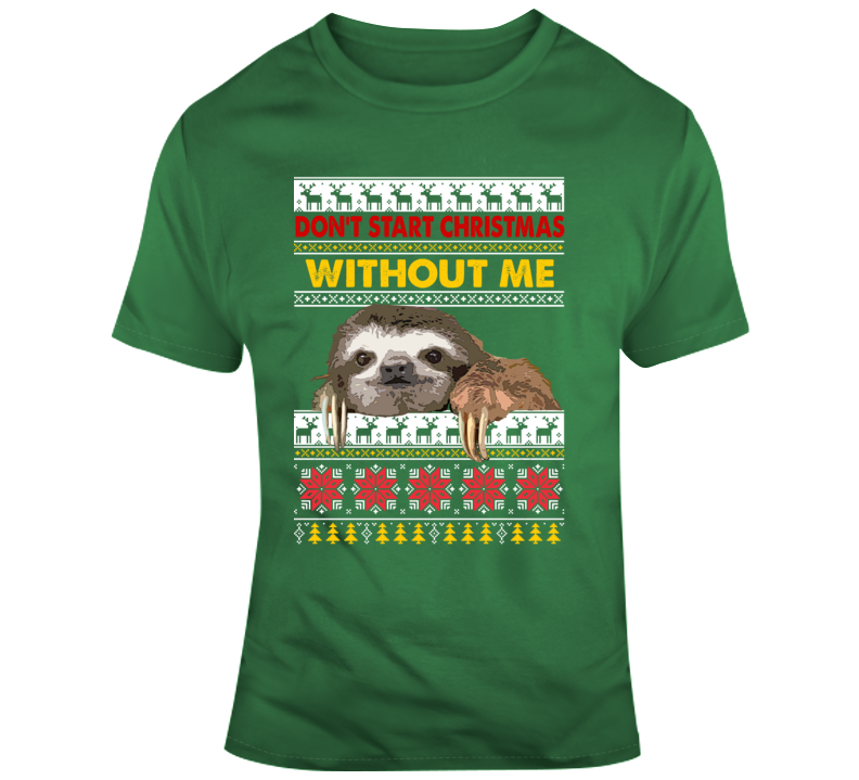 A Sloth Christmas Funny Parody Ugly Sweater Fan T Shirt A Sloth Christmas Funny Parody Ugly Sweater Fan T Shirt