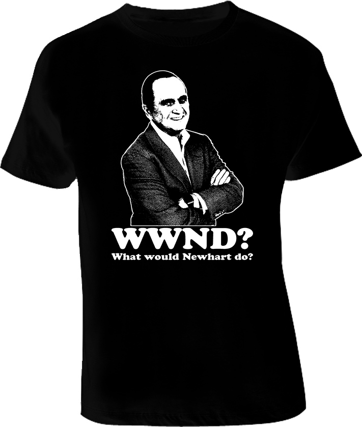 Newhart WWND What would Newhart do T Shirt Newhart WWND What would Newhart do T Shirt