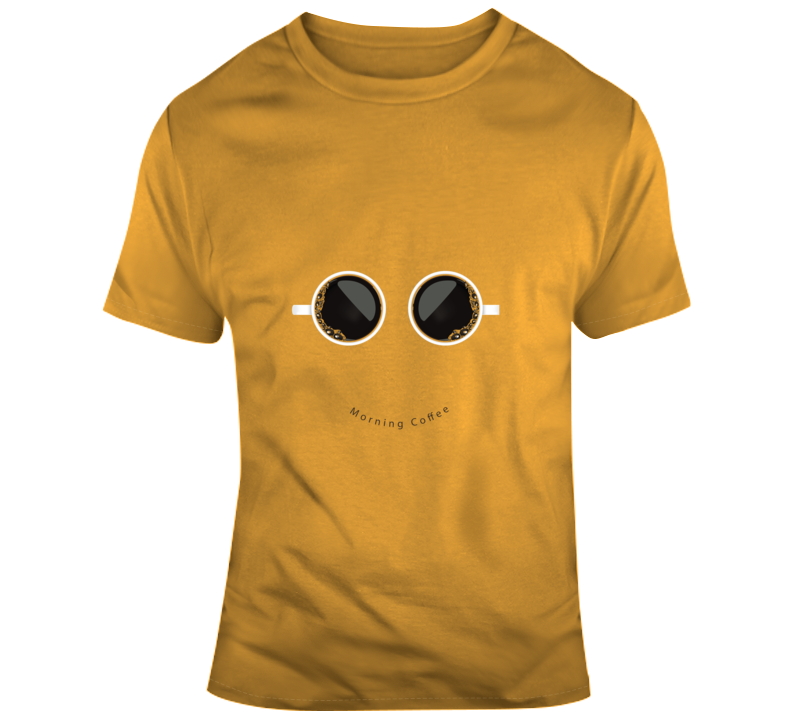 Morning Coffee T Shirt Morning Coffee T Shirt
