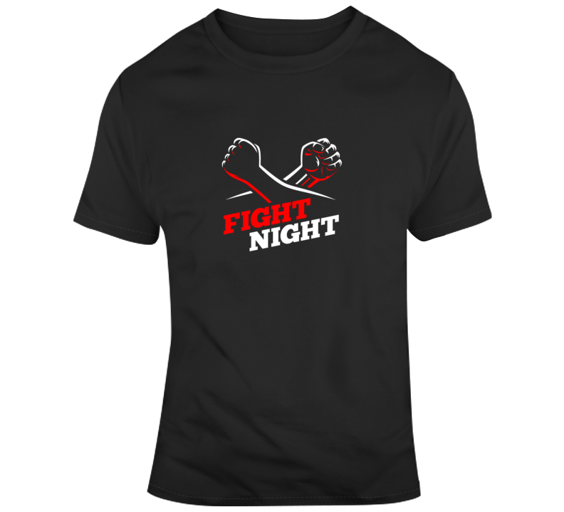 Fight Night Mma Boxing T Shirt Fight Night Mma Boxing T Shirt