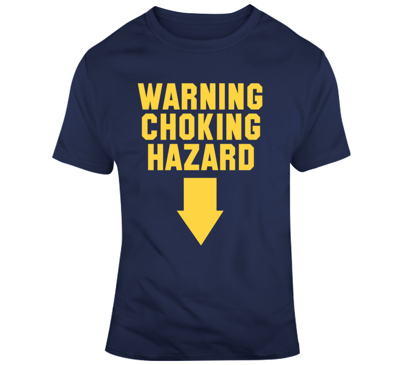 Warning Choking Hazard Funny Offensive Parody T Shirt T Shirt Warning Choking Hazard Funny Offensive Parody T Shirt T Shirt