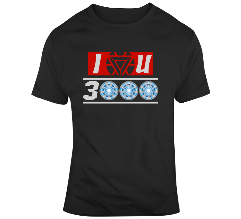 I Love Your 3000 Endgame Parody T Shirt I Love Your 3000 Endgame Parody T Shirt