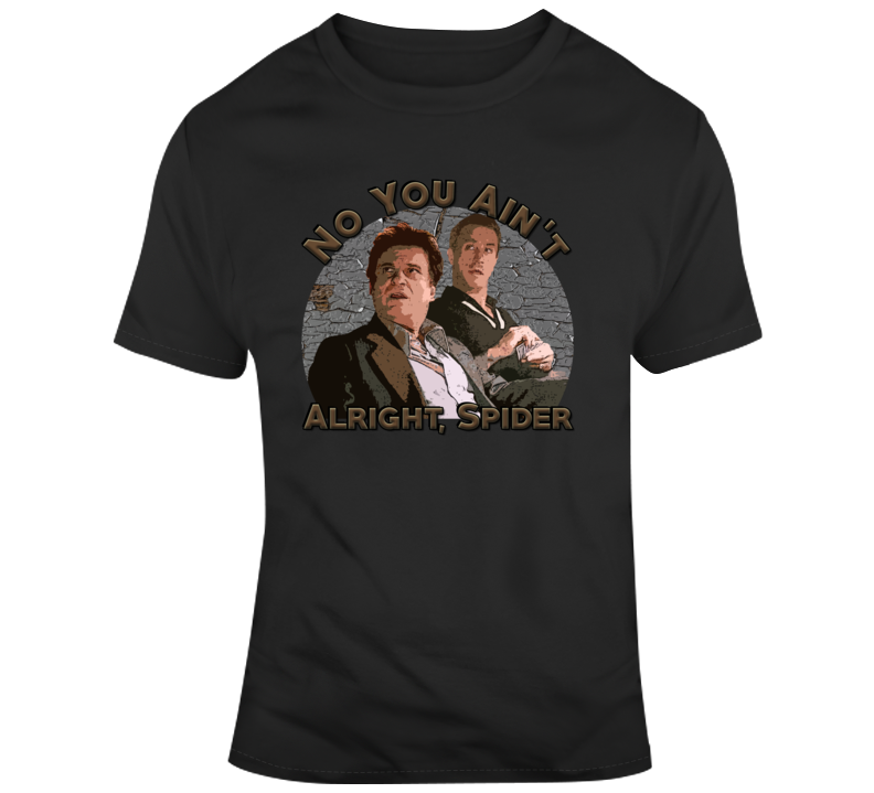 Goodfellas Pesci De Niro Spider Funny Parody Movie Fan T Shirt Goodfellas Pesci De Niro Spider Funny Parody Movie Fan T Shirt