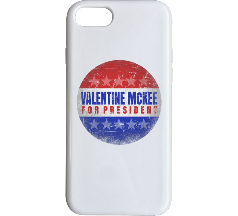 Valentine Mckee For President Parody Usa Tremors Movie Phone Case Valentine Mckee For President Parody Usa Tremors Movie Phone Case