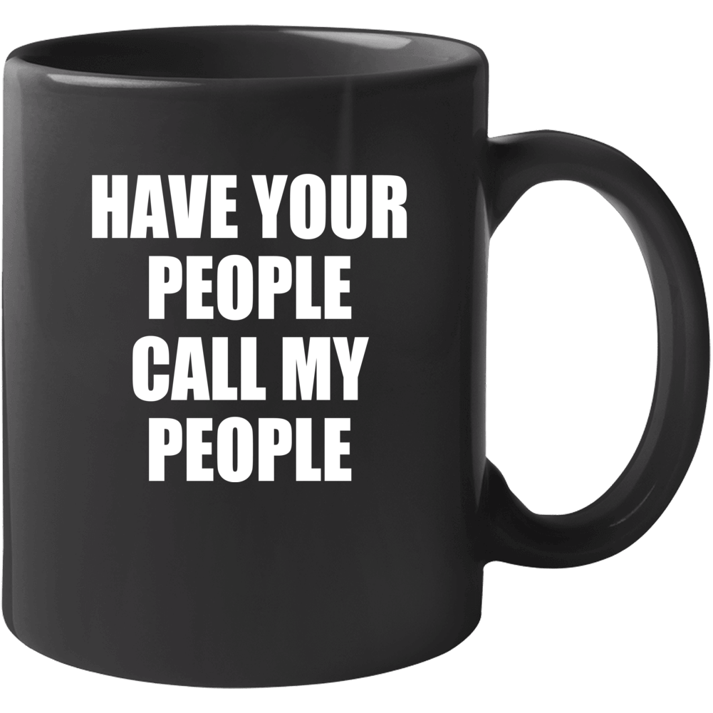 Have Your People Call My Funny Paisley Country Music Mug Have Your People Call My Funny Paisley Country Music Mug