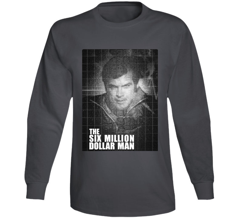 Six Million Dollar Man Lee Majors 70s Classic Tv Long Sleeve Six Million Dollar Man Lee Majors 70s Classic Tv Long Sleeve