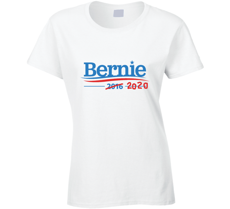 Bernie Sanders 2020 President Usa Election Liberal Fan Ladies T Shirt Bernie Sanders 2020 President Usa Election Liberal Fan Ladies T Shirt